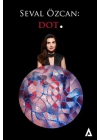 Seval Özcan: Dot.