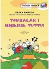 Sevecen ile Tomurcuk Etkinlik Kitabı 03 - Tombalak’ı Hıçkırık Tuttu!