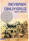 Severek Dinliyoruz