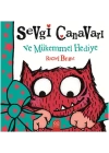 Sevgi Canavarı ve Mükemmel Hediye