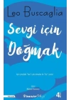 Sevgi İçin Doğmak