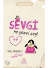Sevgi Ne Güzel Şey! - Erdem Hikayeleri