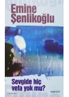 Sevgide Hiç Vefa Yok mu?