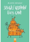 Sevgili Kedimin Beş Canı