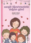 Sevgili Öğretmenimin Doğum Günü