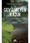 Sevilmeyen Kadın