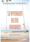 Seviyorum Deme İnanırım