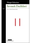 Sevmek Dedikleri