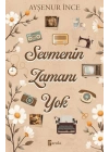 Sevmenin Zamanı Yok