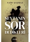 Şeytanın Sor Dedikleri