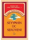 Seyyahın Üç Serüveni