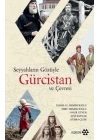 Seyyahların Gözüyle Gürcistan ve Çevresi