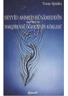 Seyyid Ahmed Hüsameddin Eserleri ve Nakşibendi Öğretinin Kökleri