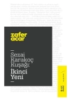 Sezai Karakoç Kuşağı - İkinci Yeni
