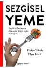 Sezgisel Yeme - Sağlıklı Beslenme Alanında Çığır Açan Yaklaşım