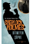 Sherlock Holmes Bitmeyen Şüphe