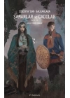 Sibiryadan Balkanlara Şamanlar Ve Cadılar Cilt 2