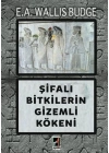 Şifalı Bitkilerin Gizemli Kökeni