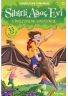 Sihirli Ağaç Evi 01 - Dinozorlar Vadisinde