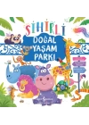 Sihirli Doğal Yaşam Parkı