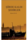 Şiirde Kaldı Şehirler