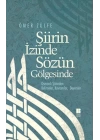 Şiirin İzinde Sözün Gölgesinde  Osmanlı Şiirinden Kelimeler, Kavramlar, Deyimler