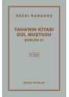 Şiirler 4 - Tahanın Kitabı Gül Muştusu