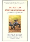 Sıkı Dostlar Amansız Düşman