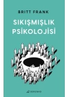 Sıkışmışlık Psikolojisi