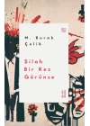 Silah Bir Kez Görünse