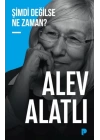 Şimdi Değilse Ne Zaman?
