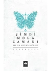Şimdi Mola Zamanı