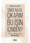 Şimdi Nasıl Çıkarım Bu İşin İçinden?