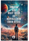 Sınıfım Bir Uzay Üssü Ve Hayallerim Sınır Ötesi