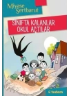 Sınıfta Kalanlar Okul Açtılar