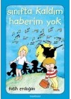 Sınıfta Kaldım Haberim Yok!..