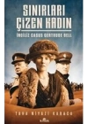Sınırları Çizen Kadın - İngiliz Casus Gertrude Bell
