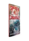 Siperden Sipere Çanakkale - Bir Çanakkale Destanı