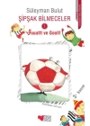 Şipşak Bilmeceler 3 - Şuuuttt ve Gooll!