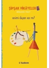 Şipşak Hikayeler 4 - Sesimi Duyan Var Mı?
