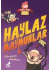 Sıra Dışı Doğa Parkı- Haylaz Maymunlar