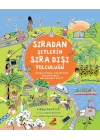 Sıradan Şeylerin Sıra Dışı Yolculuğu