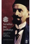 Sıradışı Bir İttihatçı