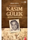Sıradışı Bir Siyasetçi - Kasım Gülek
