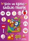Şirin ve Eğitici Sağlık - Trafik