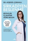 Sirkadiyen Beslenme Ne Kadar Yediğin Değil, Ne Zaman Yediğin Önemli!