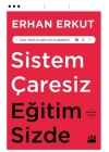 Sistem Çaresiz Eğitim Sizde
