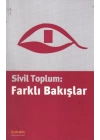Sivil Toplum: Farklı Bakışlar