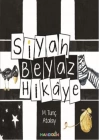 Siyah Beyaz Hikaye