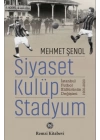 Siyaset, Kulüp, Stadyum
